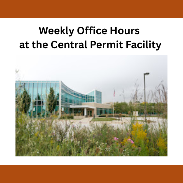 Weekly Office Hours at the Central Permit Facility