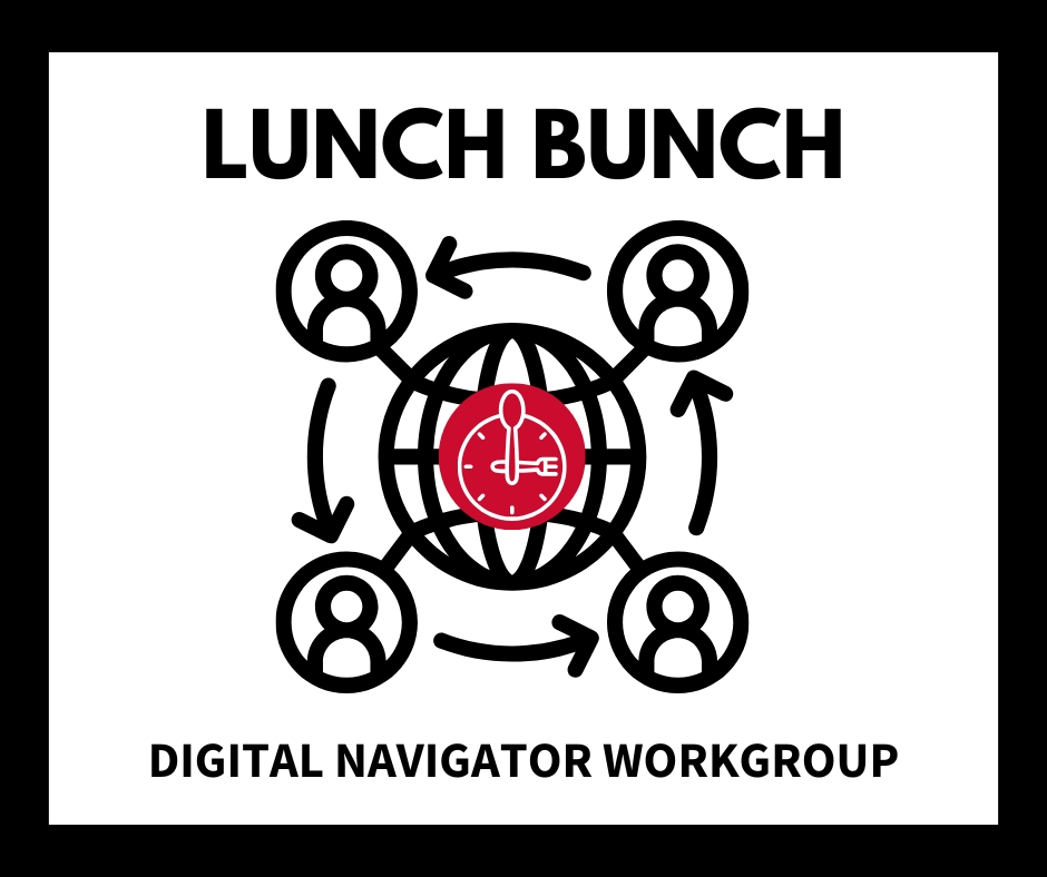 Lunch Bunch Digital Navigator Workgroup 