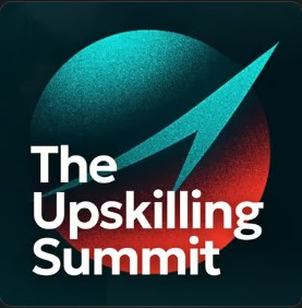 Black background with teal to red gradient circle featuring text "The Upskilling Summit"
