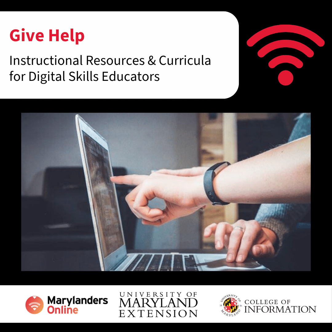 Black background with white callout text: "Give Help" featuring picture of a person pointing to a screen, teaching another person digital skills. UME Marylanders Online INFO logo at bottom.